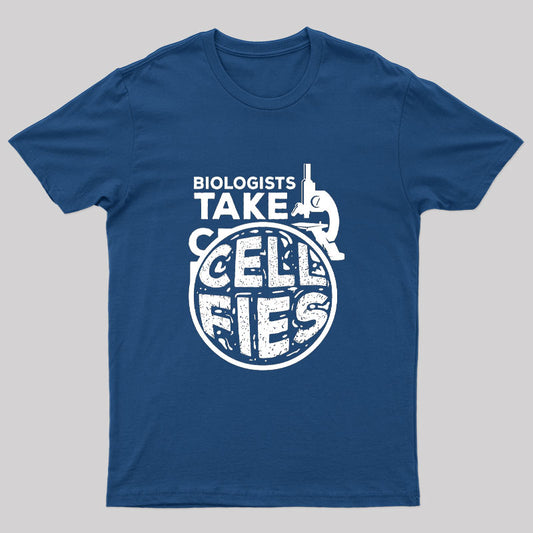 Biologists Take Cell Fies T-Shirt