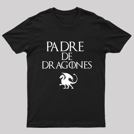 Padre De Dragones Geek T-Shirt