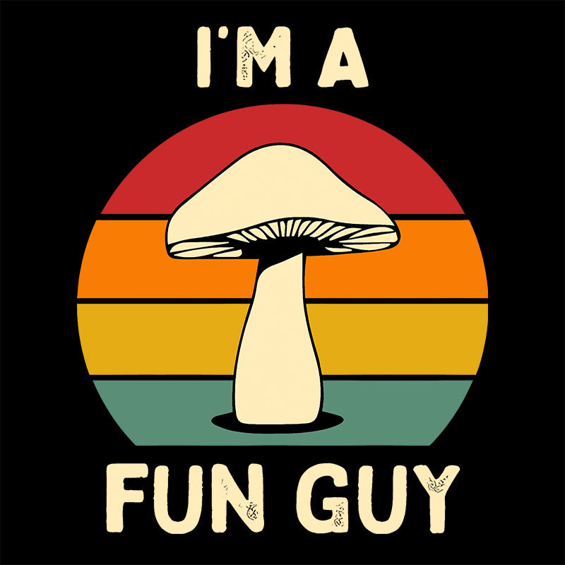 I'm a Fun Guy Funny Fungi Mushroom T-Shirt