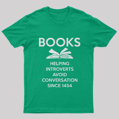 BOOKS: helping introverts since 1454 Geek T-Shirt