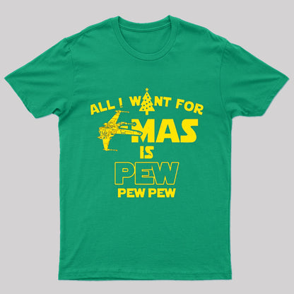 All I Want for Christmas is Pew T-Shirt