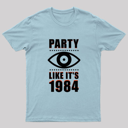 Party Like It's 1984 Geek T-Shirt
