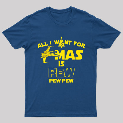 All I Want for Christmas is Pew T-Shirt