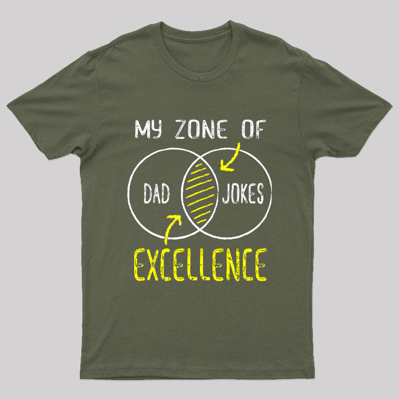 My Zone Of Dad Jokes Excellence Nerd T-Shirt