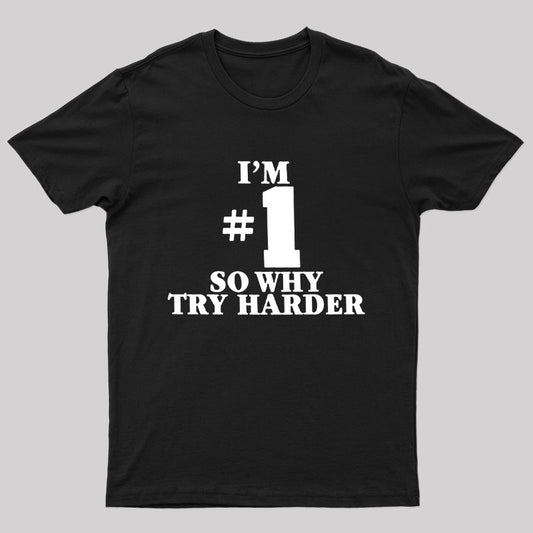 I'm Number 1 T-Shirt