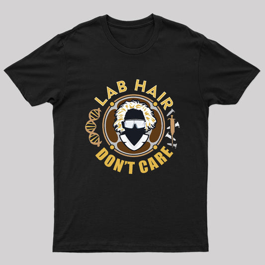Lab Hair Don't Care T-Shirt