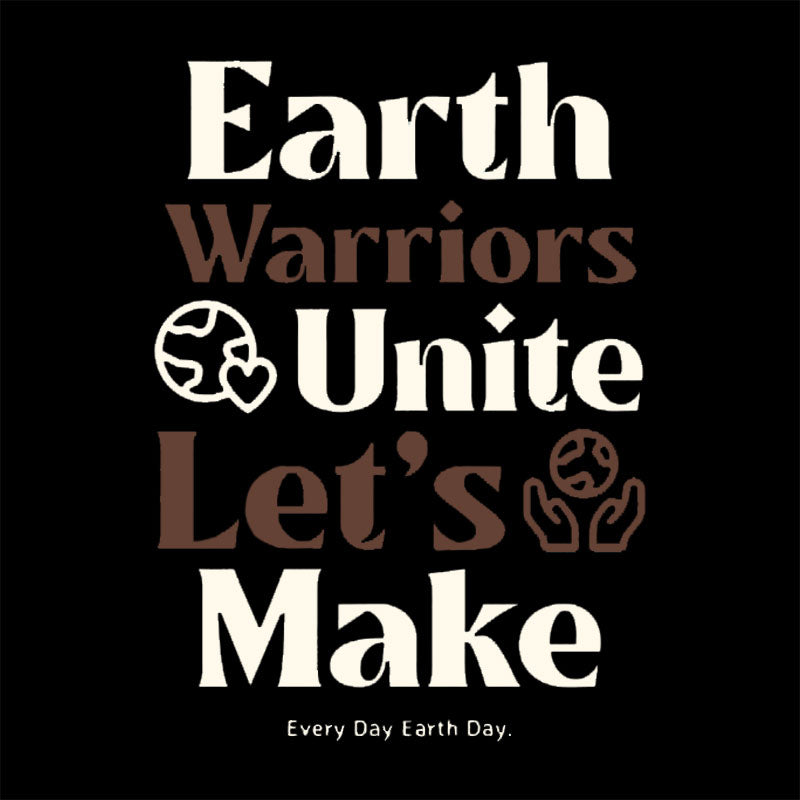 Earth Warriors Unite Let's Make Everyday Earth Day Nerd T-Shirt