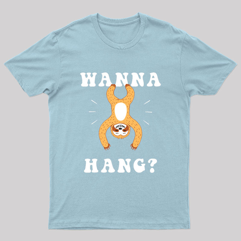 Wanna Hang Sloth Nerd T-Shirt
