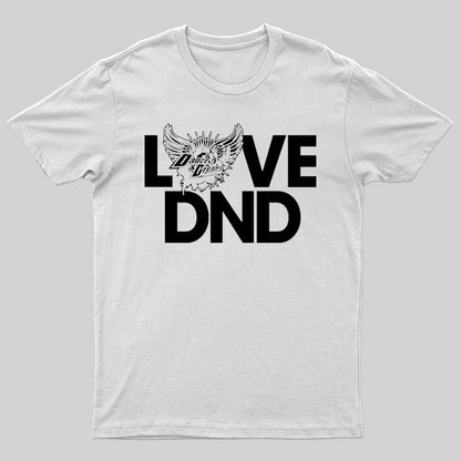 Love DND T-Shirt