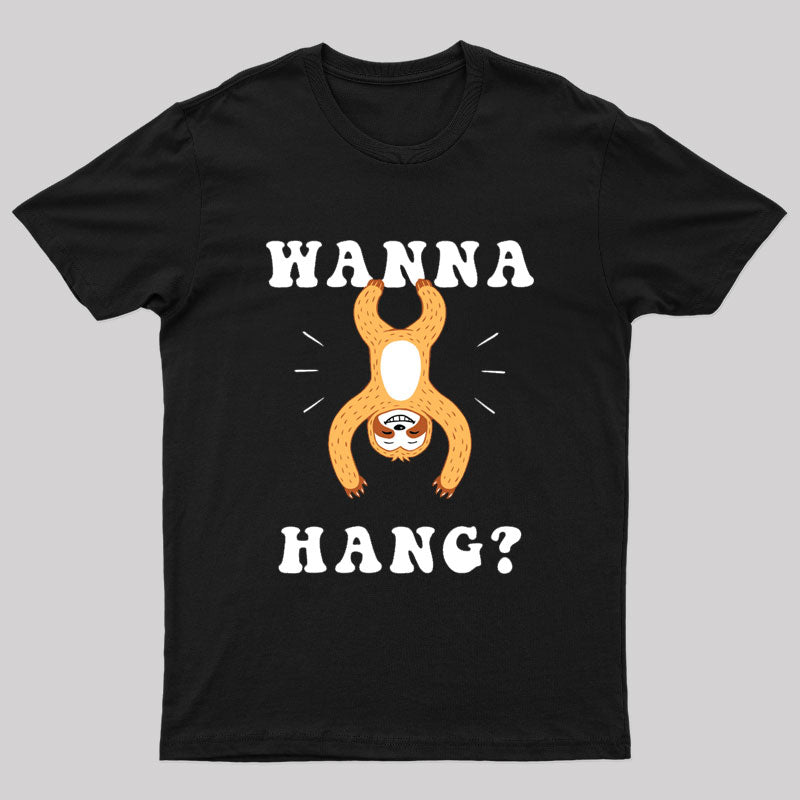 Wanna Hang Sloth Nerd T-Shirt