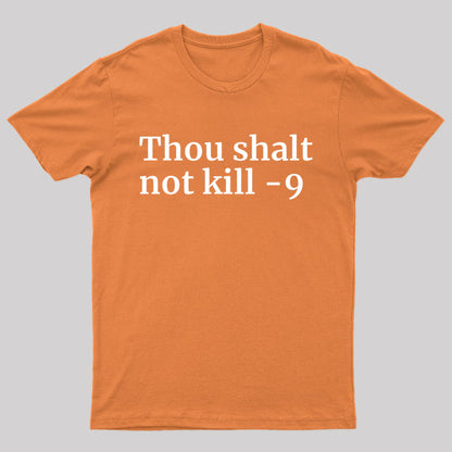 Thou Shalt Not Kill 9 Geek T-Shirt