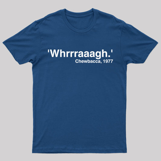 Whrrraaag Geek T-Shirt