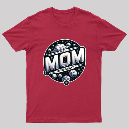 Best Mom In The Galaxy Nerd T-Shirt