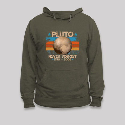 Pluto Never Forget Unisex Geek Hoodie