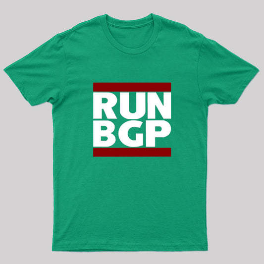 Run BGP Geek T-Shirt