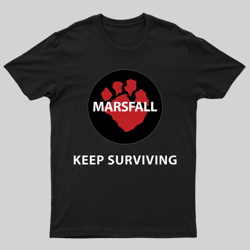 Keep Surviving T-Shirt