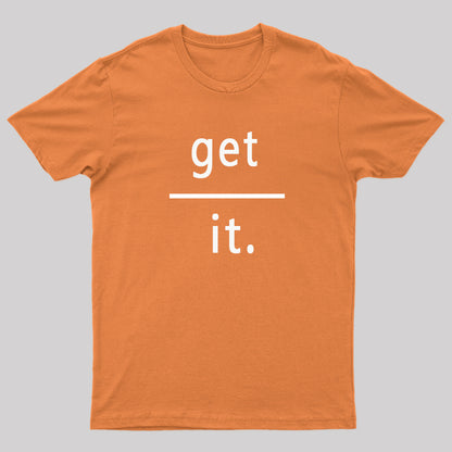 Get Over It Nerd T-Shirt