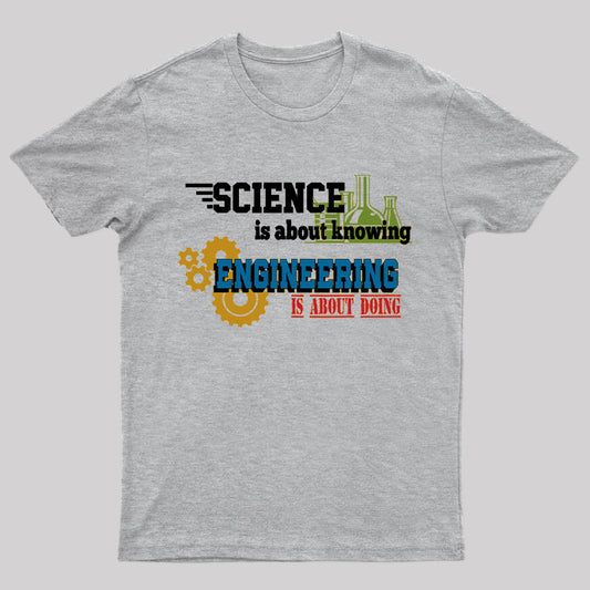 Science is About Knowing T-Shirt