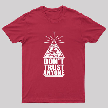 Don't Trust Anyon Geek T-Shirt