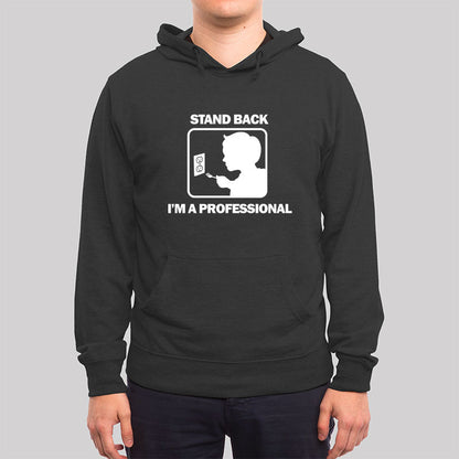 Stand Back I'm Professional Hoodie
