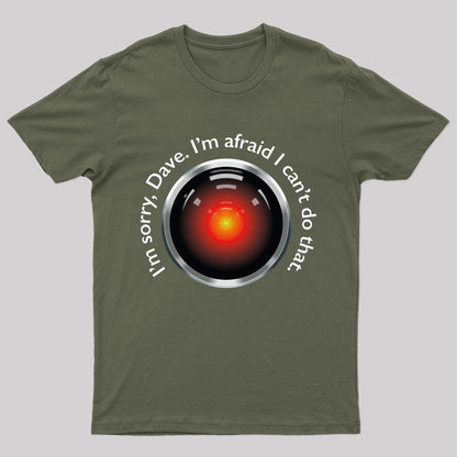 HAL "Sorry, Dave" Quote T-Shirt