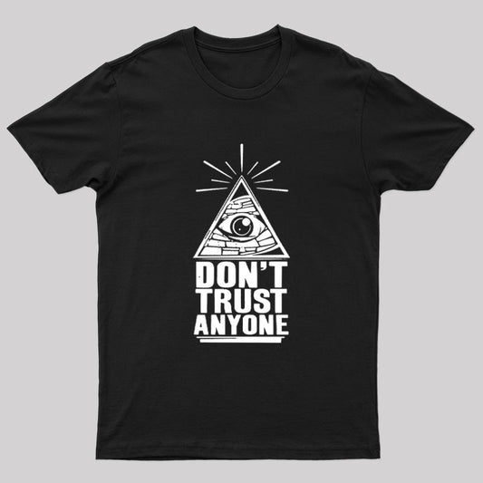 Don't Trust Anyon Geek T-Shirt