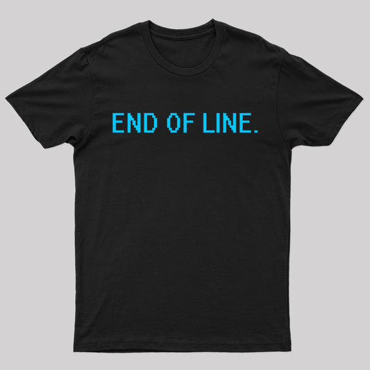 End Of Line Nerd T-Shirt