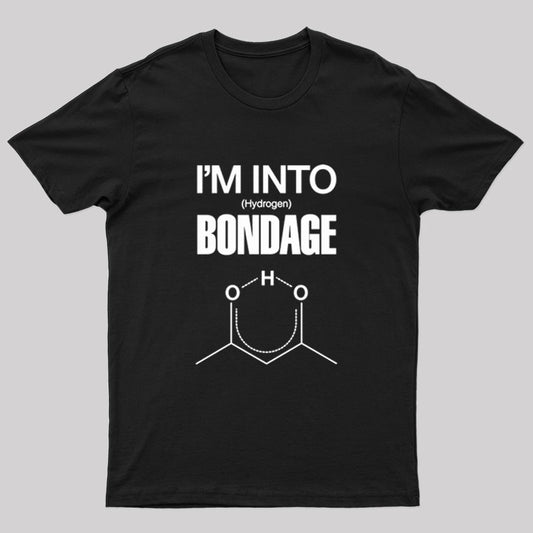 Hydrogen Bondage Nerd T-Shirt