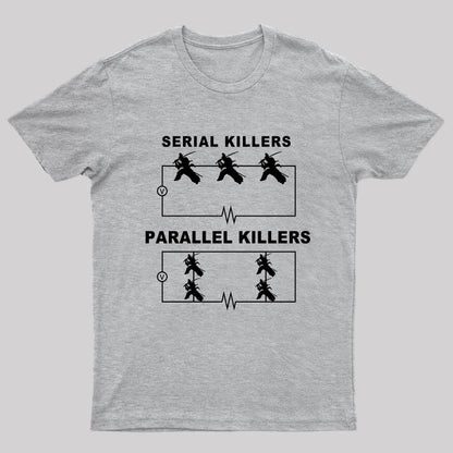 Serial Killers VS Parallel Killers Circuit Diagram Geek Science T-Shirt
