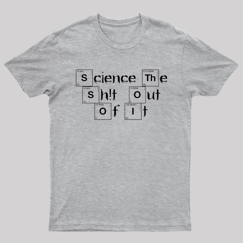 Science It T-Shirt
