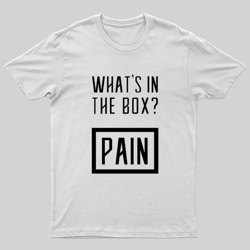 What's In The Box? Pain Geek T-Shirt