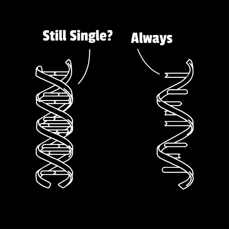 Still Single Always Funny Biology T-Shirt