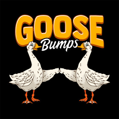 Cute & Funny Goose Bumps Animal Pun T-Shirt
