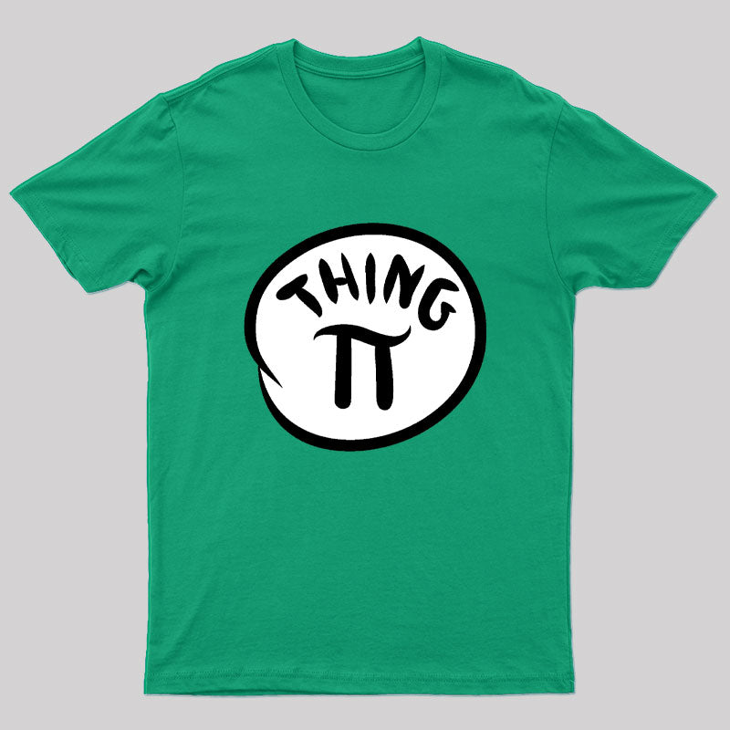 Things Pi Nerd T-Shirt