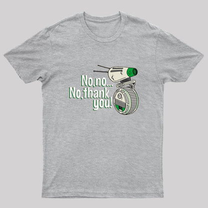 No, Thank You Nerd T-Shirt
