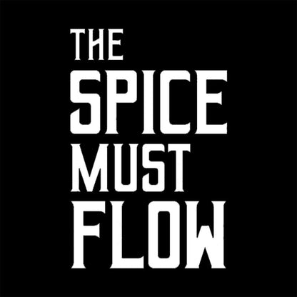 The Spice Must Flow Nerd T-Shirt