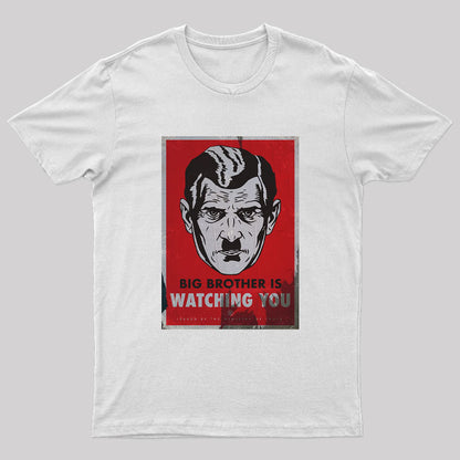 Big Brother is Watching You Geek T-Shirt