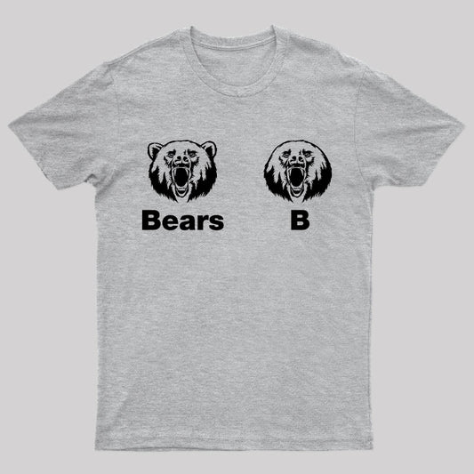 Bears B Geek T-Shirt