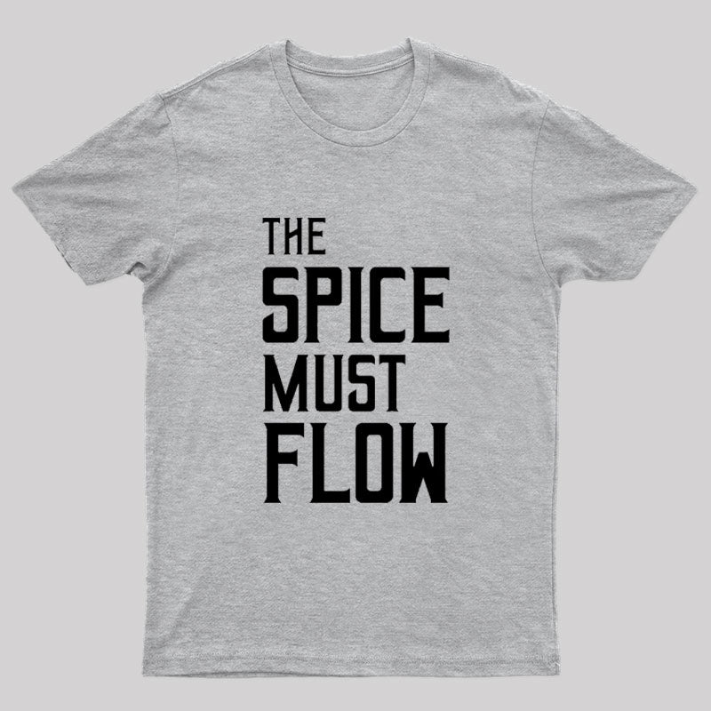 The Spice Must Flow Nerd T-Shirt