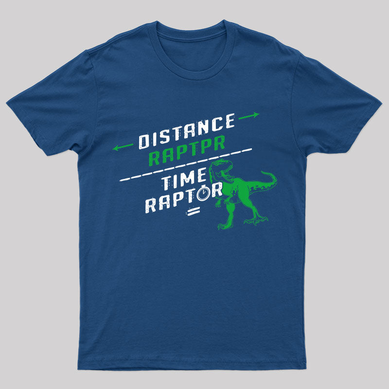 Distance/Time=Raptor T-Shirt
