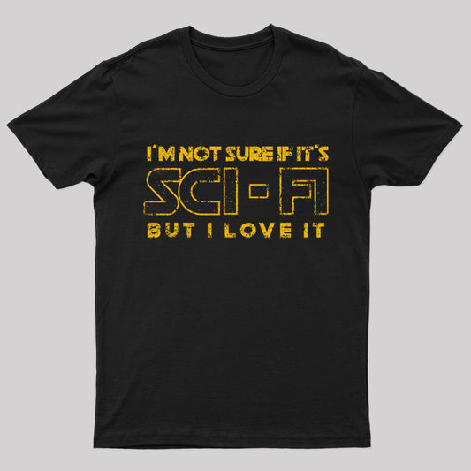What's Sci Fi Geek T-Shirt