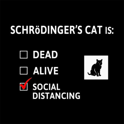Schrodinger's Cat Social Distancing T-Shirt