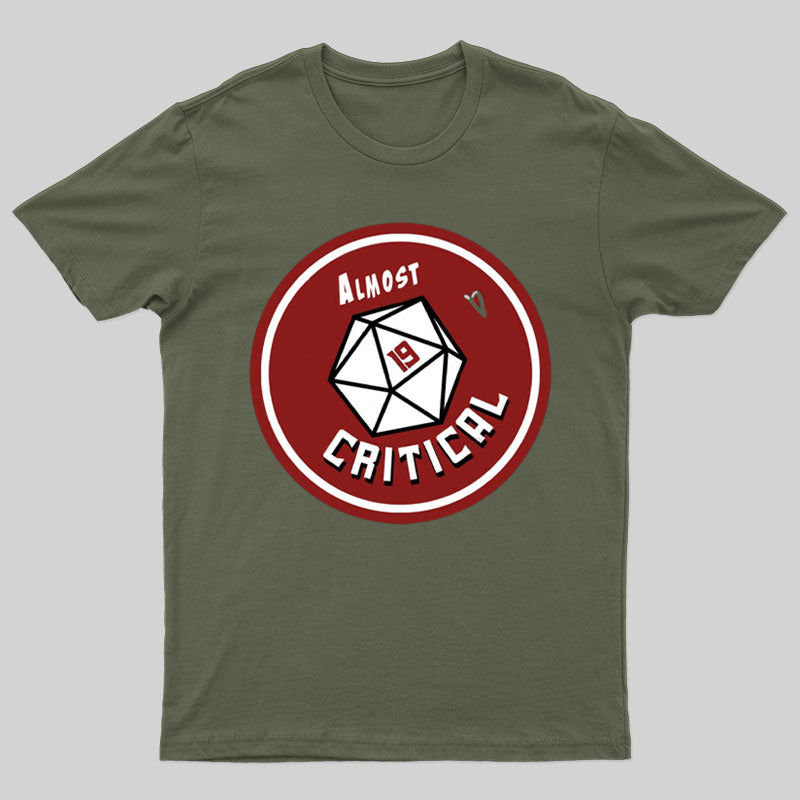Almost Critical T-Shirt