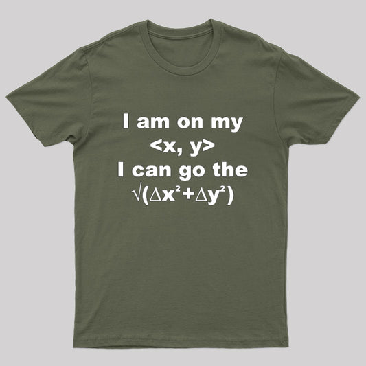 I Can Go The Distance Between Two Points in Space T-Shirt