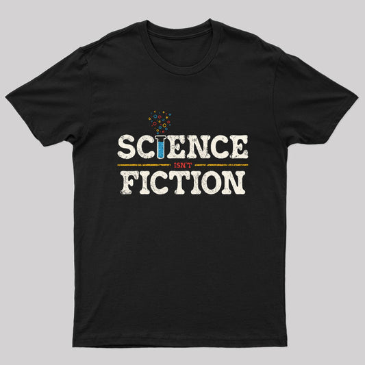 Science Isn't Fiction Remix Nerd T-Shirt