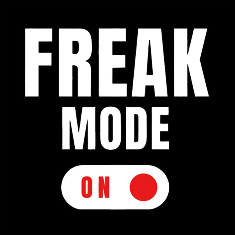 Freak Mode T-Shirt