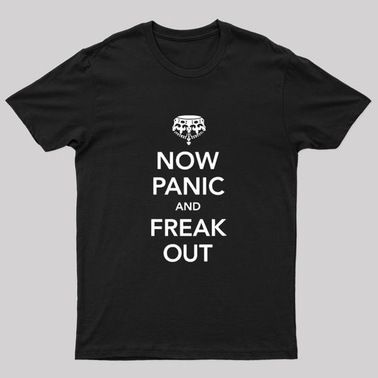 Now Panic and Freak Out Nerd T-Shirt