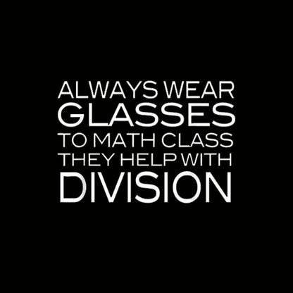 Wear Glasses To Math Class Nerd T-Shirt