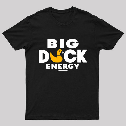 Big Duck Energy Nerd T-Shirt