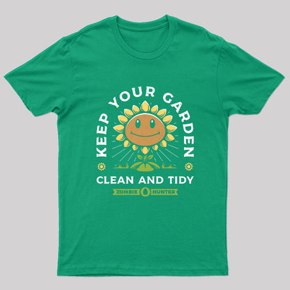 Keep Your Garden Clean T-Shirt